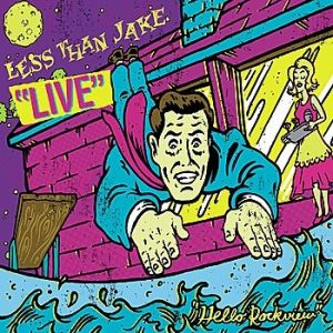 Album Less Than Jake - Hello Rockview: Live