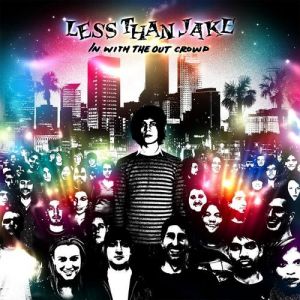 Album In With the Out Crowd - Less Than Jake