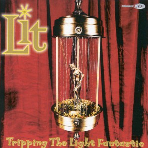 Lit : Tripping the Light Fantastic