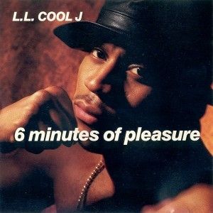 Album 6 Minutes of Pleasure - LL Cool J