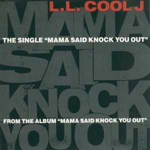 Album LL Cool J - Mama Said Knock You Out