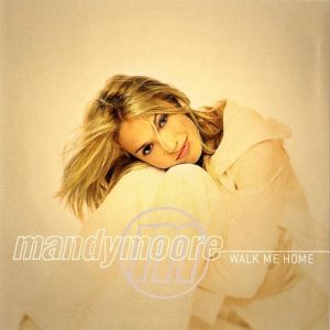 Album Mandy Moore - Walk Me Home