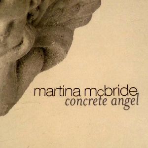 Album Concrete Angel - Martina McBride