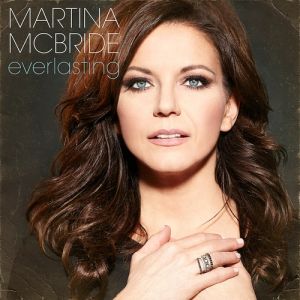 Album Everlasting - Martina McBride