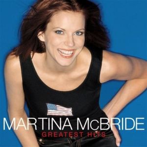 Album Martina McBride - Greatest Hits