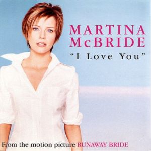 Martina McBride I Love You, 1999