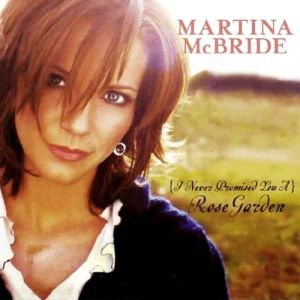 Album Martina McBride - (I Never Promised You A) Rose Garden