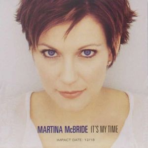 Martina McBride It's My Time, 2000