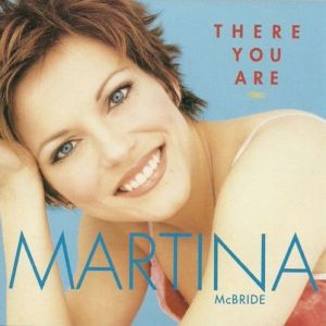 Album There You Are - Martina McBride