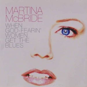 Album Martina McBride - When God-Fearin