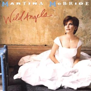 Martina McBride Wild Angels, 1995