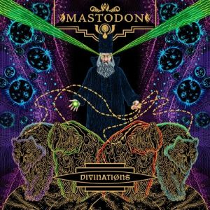 Album Mastodon - Divinations