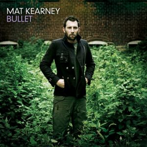 Album Mat Kearney - Bullet