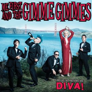 Album Me First and the Gimme Gimmes - Are We Not Men? We Are Diva!