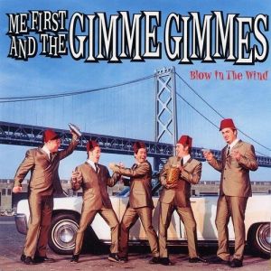 Album Me First and the Gimme Gimmes - Blow in the Wind