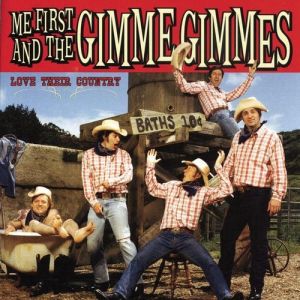 Album Me First and the Gimme Gimmes - Love Their Country