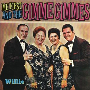 Album Me First and the Gimme Gimmes - Willie