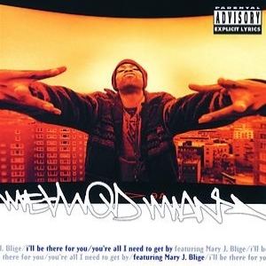 Method Man I'll Be There for You/You're All I Need to Get By, 1995