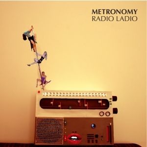 Album Metronomy - Radio Ladio