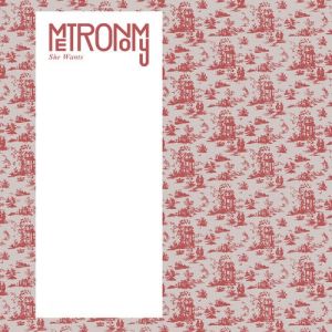Album Metronomy - She Wants