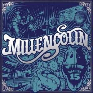 Millencolin Machine 15, 2008