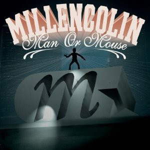 Album Millencolin - Man or Mouse