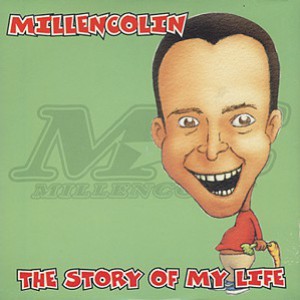 Album Millencolin - The Story of My Life