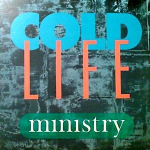 Album Cold Life - Ministry