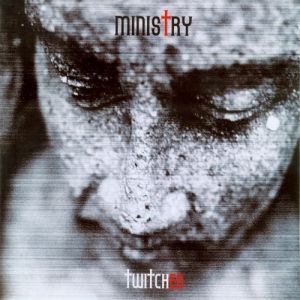 Album Ministry - Twitched