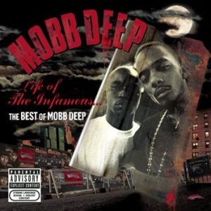 Album Mobb Deep - Life of the Infamous: The Best of Mobb Deep