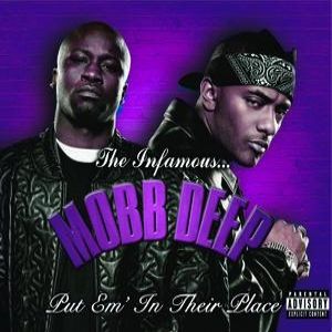Mobb Deep Put Em In Their Place, 2006