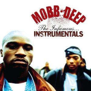 The Infamous Instrumentals - Mobb Deep