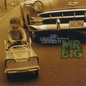 Album Mr. Big - Big Bigger Biggest: Greatest Hits
