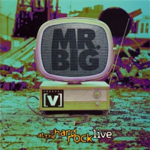 Album Channel V at the Hard Rock Live - Mr. Big