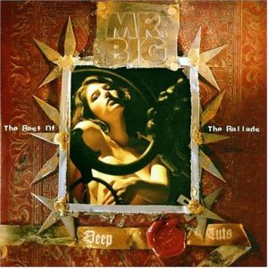 Album Mr. Big - Deep Cuts: The Best of the Ballads