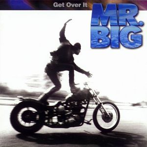 Album Get Over It - Mr. Big