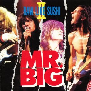 Album Mr. Big - Raw Like Sushi II