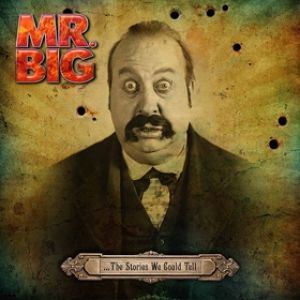 Album Mr. Big - ...The Stories We Could Tell