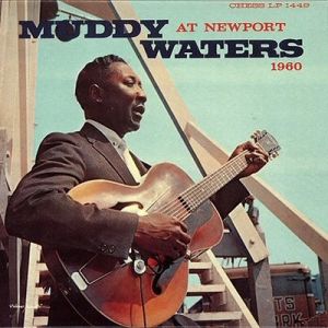 Album Muddy Waters - At Newport 1960