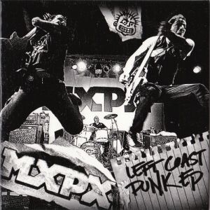 Album Left Coast Punk EP - MxPx