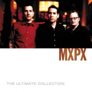 Album MxPx - The Ultimate Collection