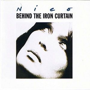 Album Nico - Behind the Iron Curtain