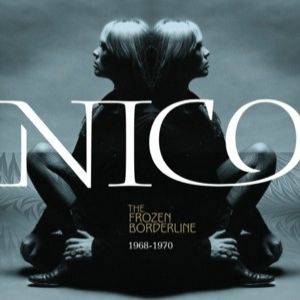 Nico The Frozen Borderline - 1968–1970, 2015