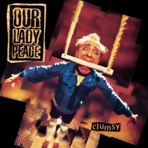 Album Clumsy - Our Lady Peace