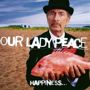 Album Happiness... Is Not a Fish That You Can Catch - Our Lady Peace