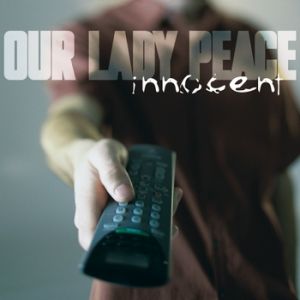 Our Lady Peace Innocent, 2002