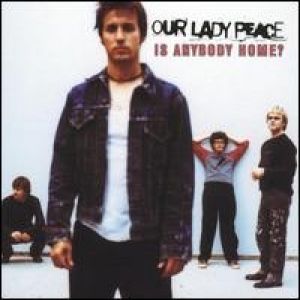 Album Is Anybody Home? - Our Lady Peace