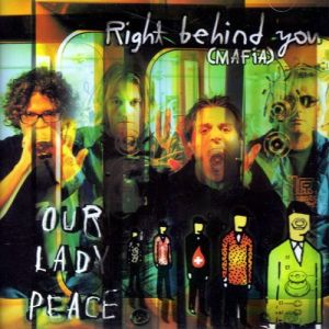 Album Our Lady Peace - Right Behind You (Mafia)