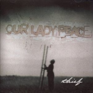 Album Thief - Our Lady Peace