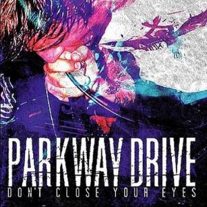 Parkway Drive Don't Close Your Eyes, 2004